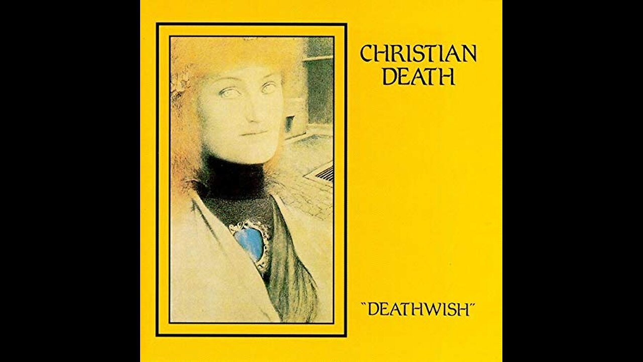 Christian Death - Deathwish (Vinyl playthrough)