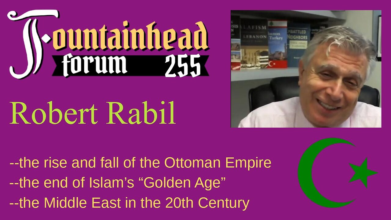 FF-255: Robert Rabil on the history of the Middle East and how it impacts the current situation