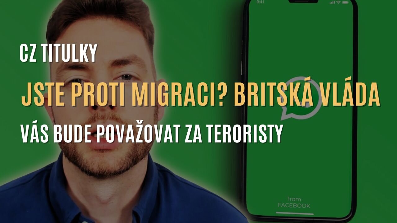 Britská vláda chce označovat „proti-imigrační” názory za terorismus (CZ TITULKY)