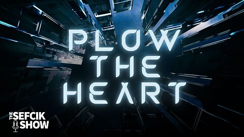 Plow The Heart