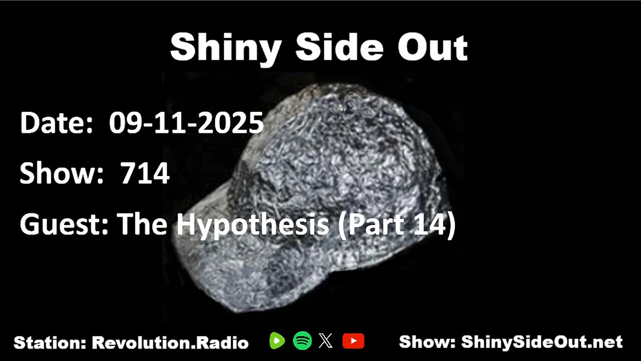 Shiny Side Out - 714 - The Hypothesis (Part 14)