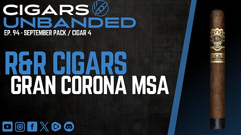 CU #94 - R&R Cigars Gran Corona MSA