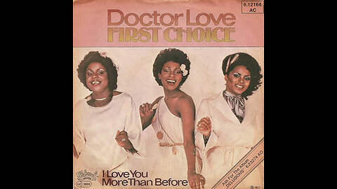 First Choice ( Doctor Love ) Music Video 1977