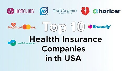 Top 10 Health Insurance Companies in the USA