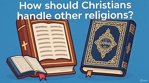 How should Christians handle other religions?