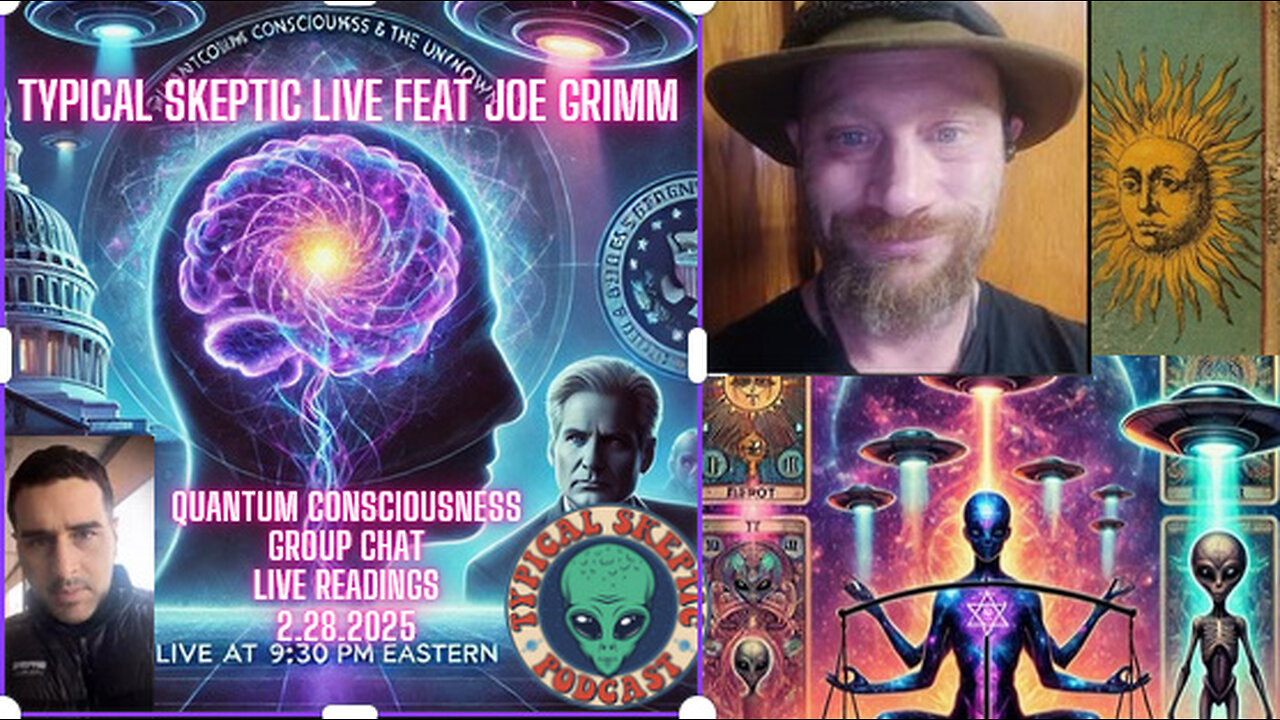 Live Chat, Quantum Consciousness , Live Readings - Joe Grimm - Typical Skeptic # 1830