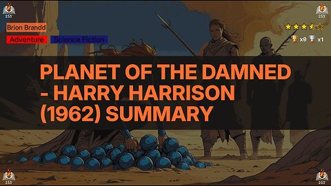 Planet of the Damned - Harry Harrison (1962) Summary (Brion Brandd - 1)