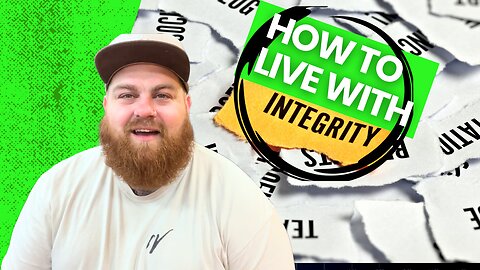 How to live with Integrity