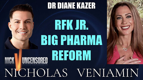 Dr Diane Kazer Discusses RFK Jr. Big Pharma Reform with Nicholas Veniamin