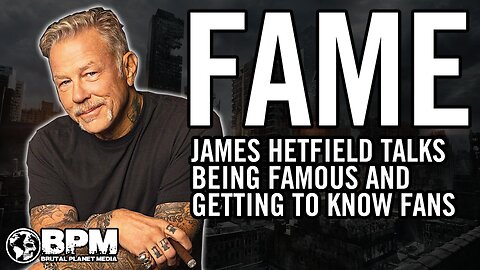 Metallica's James Hetfield Has Some Interesting Thoughts on Fame