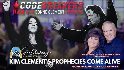 CodeBreakers LIVE from GateWay Ministries: Kim Clement’s Prophecies Come Alive