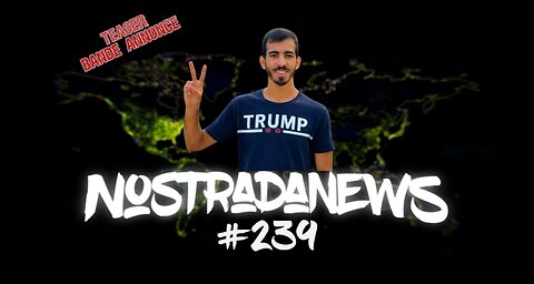 Teaser NostradaNews #239 Live LUNDI 19h