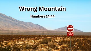 Wrong Mountain - Pastor Jeremy Stout