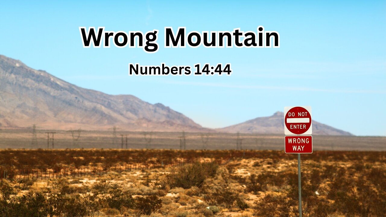 Wrong Mountain - Pastor Jeremy Stout