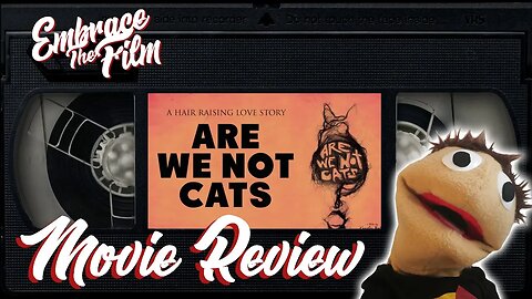 Diving Into The Strange And Unusual: “Are We Not Cats” - Movie Review