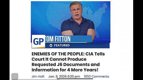 CIA Tells Court It Cannot Produce Requested J6 Documents and Information for 4 More Years!