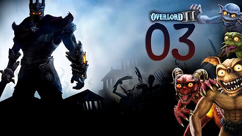 Let's Play Overlord II 003 Netherworld Tour