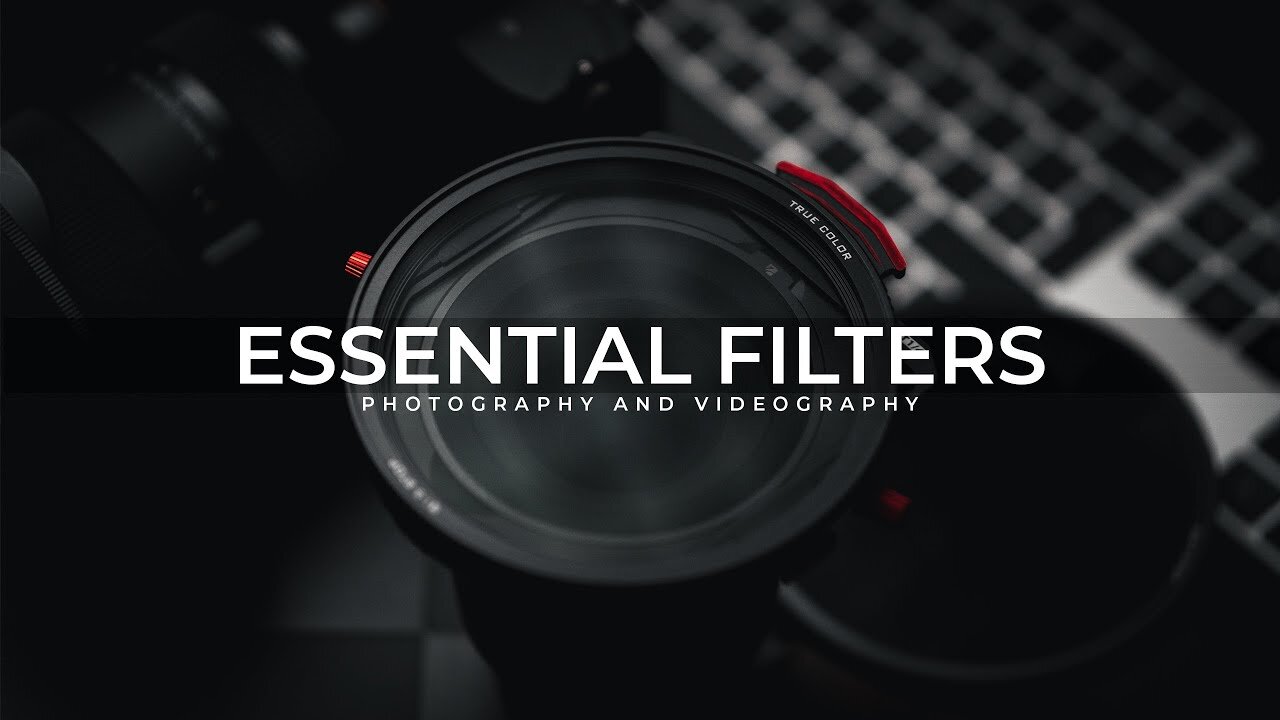 5 MUST HAVE FILTERS for Photography and Filmmaking