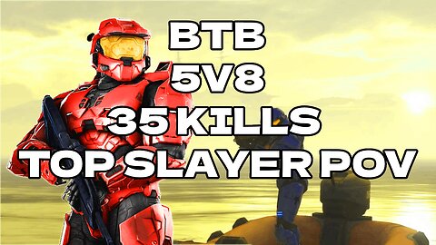 Halo 3 Longshore BTB 35 Eliminations POV