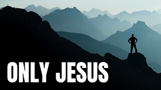 Only Jesus | Worship and the Word (John 6:33–40)
