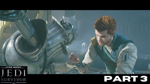 STAR WARS: Jedi Survivor PART 3