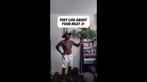 They are lying about our meat