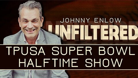Johnny Enlow Talks About The TPUSA Super Bowl Halftime Show | Feb 9 2026