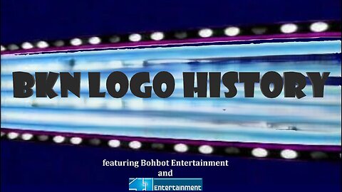 BKN Logo History (featuring Bohbot Entertainment, 41 Entertainment)