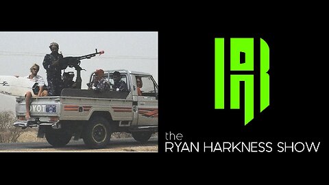 Episode #111: Taliban Trucks | The Ryan Harkness Show