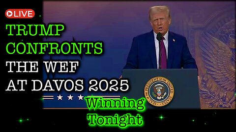 🚨 Winning Tonight (1/23/25) - Trump's Speech to DAVOS 2025, PROMISES KEPT Executive Orders pt2! 🔥