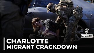 US immigration crackdown: Charlotte targeted in latest mass deportation drive