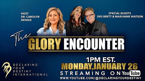THE GLORY ENCOUNTER WITH DRS. BRETT & MARIANNE WATSON