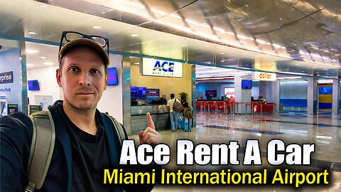 Ace Rent a Car - Miami International Airport Review