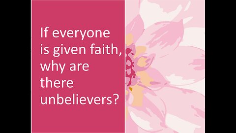 March 15 (Year 4) Why are there unbelievers if we all get faith? Tiffany Root & Kirk VandeGuchte