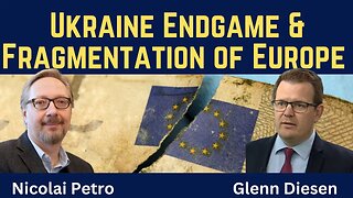 Nicolai Petro: Ukraine Endgame & Fragmentation of Europe