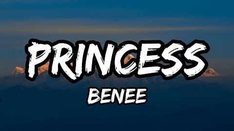 BENEE - Princess (Lyrics)
