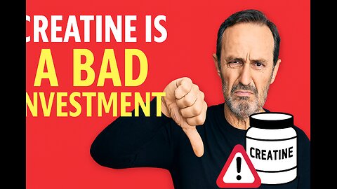 WHY CREATINE IS BAD FOR YOU