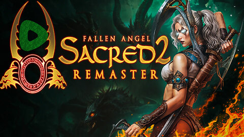 Sacred 2: Fallen Angel *ReeeeeMaster* | World of Ancaria, Prequel to Sacred 1 | 🌟 Seraphim 🌟
