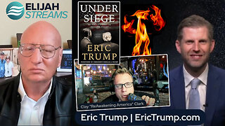 Under Siege | Eric Trump, Elijah Streams & Clay Clark Discuss America Under Siege + Win A Trip to Mar-a-Lago Club? + Join Eric Trump at Clay Clark's Dec. 4-5 ThrivetimeShow.com Business Conference