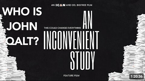AN INCONVENIENT STUDY - FEATURE FILM. THIS WILL CHANGE OUR WORLD. WHO IS JOHN QALT?