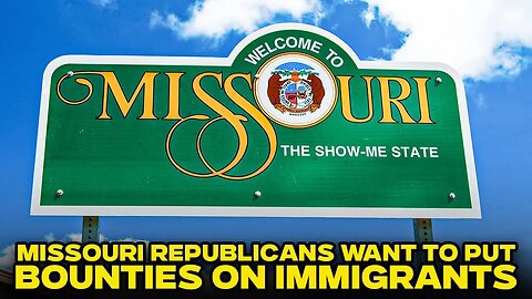 Missouri Republicans Consider Putting $1,000 Bounties On Immigrants