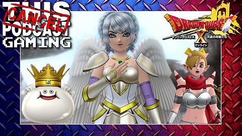 The Forbidden Game: DRAGON QUEST X ONLINE - Version 6 Expansion Continues! (2) - CTP GAMING