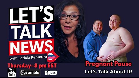 Pregnant Pause - Let's Talk News
