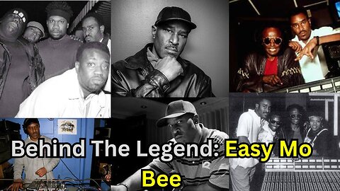 Behind The Legend: Easy Mo Bee