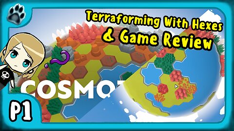 Cosmotiles P1 | Terraforming with Hexes & Game Review