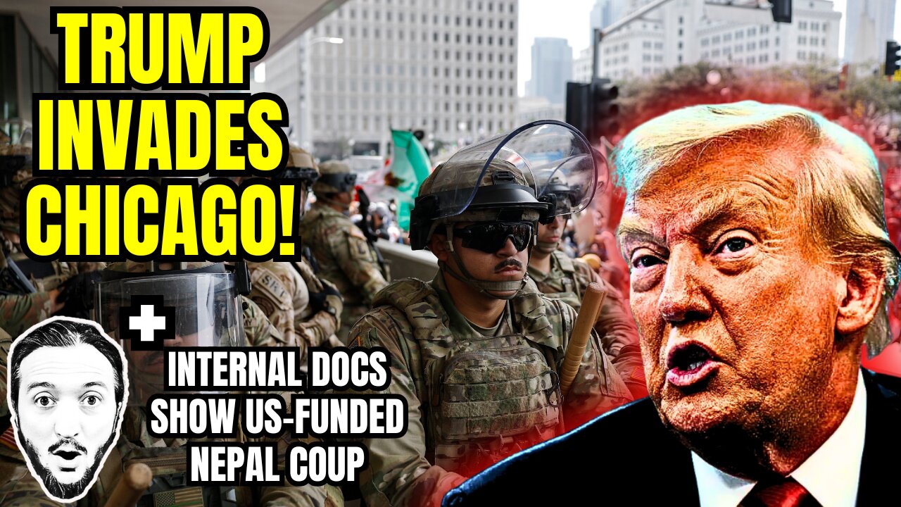 LIVE: Trump Invades Chicago / US Behind Coup in Nepal