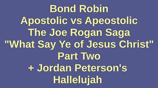 Apostolic vs Apeostolic The Joe Rogan Saga Part Two