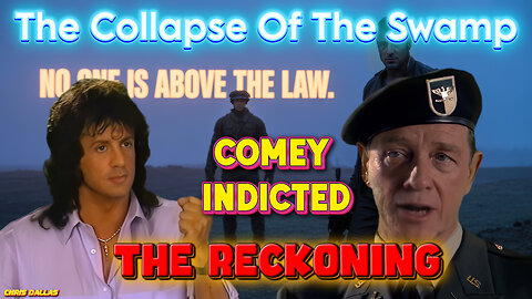 The Collapse Of The Swamp – Comey Indicted, Part 2 – The Reckoning