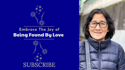 Embrace The Joy of Being Found By Love