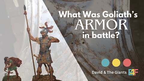 What Was Goliath’s Armor In Battle? | Episode 5 of Part 2: Goliath